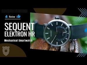 Sequent Elektron HR, how does this mechanical smartwatch work?