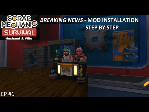 Scrap Mechanic Survival - Manual MOD Install Guide
