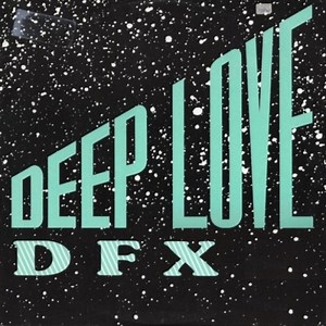 D.F.X. - Deep Love