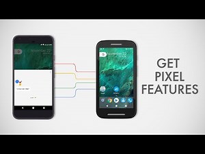 How to Get Pixel Features on Any Android Smartphone