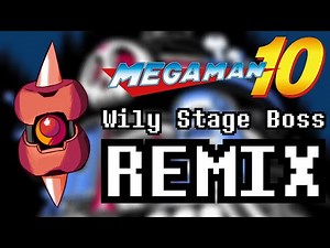 🎧 Wily Stage Boss [REMIX] - Mega Man 10