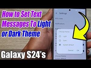 Galaxy S24/S24+/Ultra: How to Set Text Messages To Light or Dark Theme