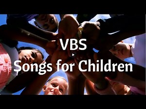 Christian Children's Songs for VBS
