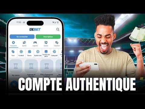 COMMENT CREER UN COMPTE 1XBET AUTHENTIQUE EN 2026
