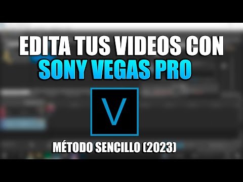 COMO EDITAR VIDEOS CON SONY VEGAS PRO (FÁCIL Y RÁPIDO 2023)