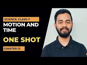Motion and Time, One Shot. Science, Class 7, Chapter 13. #motionandtime
