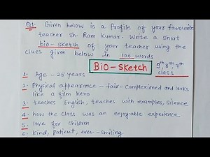 BIO-SKETCH FOR CLASS 9TH, 8TH, 7TH AND 6TH