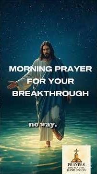 POWERFUL MORNING PRAYER FOR BREAKTHROUGH | Lord, Let Breakthrough Locate Me Today #motivation