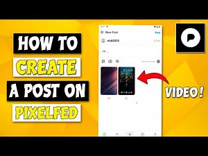 How To Create A Post On Pixelfed App | How To Post Images And Videos On Pixelfed App