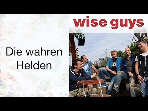 Die wahren Helden - Wise Guys
