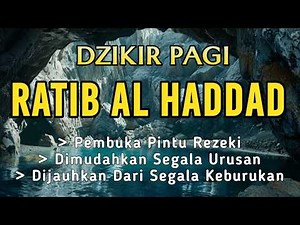 Dzikir Pagi RATIB AL-HADDAD dengan teks Arab, Latin, dan Arti