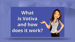 Votiva Procedure Explained