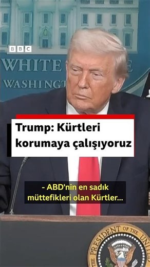 Trump: Kürtleri korumaya çalışıyoruz