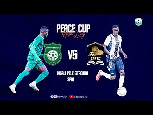 Live! Kiyovu Sports vs APR FC | Peace Cup 2023 1/2 Final 2nd Leg