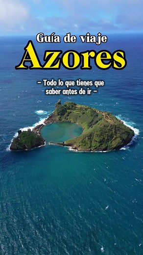 Guía de Viaje a las Azores: Organiza Tu Propia Aventura en el Paraíso 🇵🇹