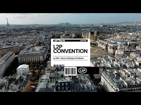L2P Convention, le film : sens et héritage | La Place