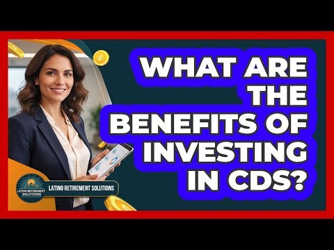 What Are the Benefits of Investing in CDs?