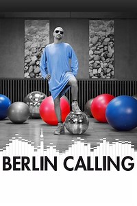 Stream Berlin Calling (2008): Find it on Netflix, Prime Video, Hulu & more