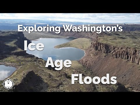 Exploring the Ice Age Floods | A Tour Through Eastern Washington