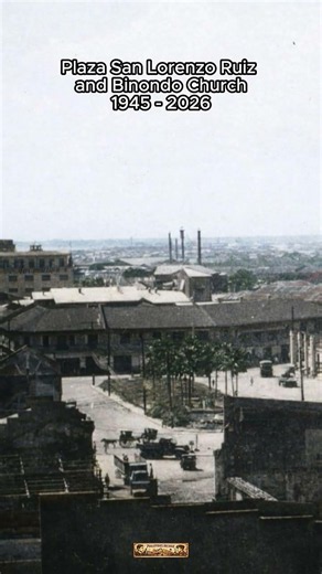 Plaza San Lorenzo Ruiz and Binondo Church 1945 - 2026