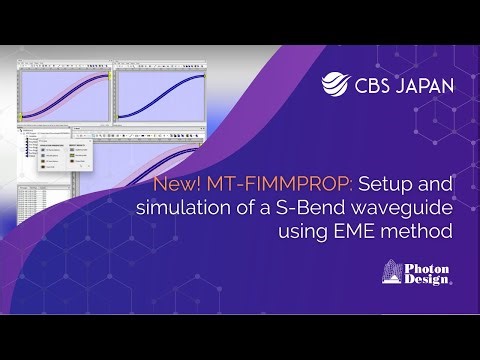MT-FIMMPROP setup and simulation of a S-Bend waveguide using EME method | CBS Japan