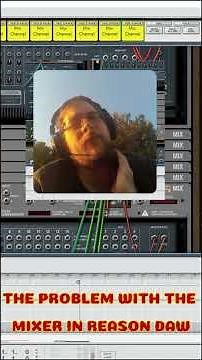 Reason and the Mixer problem #Shorts_004 #reasongang #musicbusiness #musicproducers