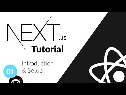 Next.js Tutorial #1 - Introduction & Setup