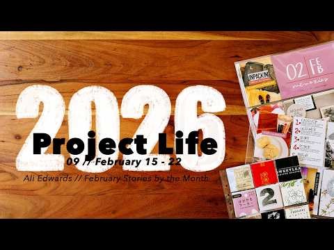 2026 Project Life // 09 - February 15 - 22