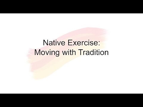 Native Exercise: Moving with Tradition