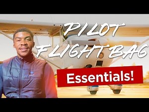 12 Flight Bag Essentials Every Pilot Should Have