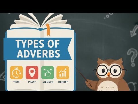Types of Adverbs..!