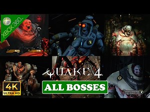 Quake 4 - All Bosses [Xbox 360, 4K Gameplay]