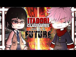 ITADORI classmates + Teacher react to his FUTURE✨️《ItsmevinaCOMPILATION》Jujutsu Kaisen💢💪 • readdesc