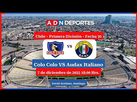 Colo Colo vs. Audax Italiano | Chile - Primera División 2025
