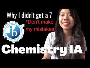 Going through my Chemistry IA | Why I didn't get a 7 (Part 1)