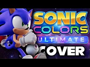 Sonic Colors ULTIMATE - Reach for the Stars (Cover)
