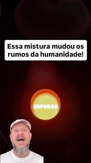 Essa mistura mudou os rumos da história!