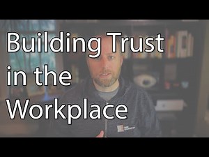 Building Trust in the Workplace