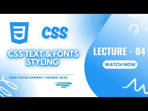 CSS Text & Fonts Styling Tutorial 🎨 | Google Fonts | CSS for Beginners (2025) 🚀 | L-4
