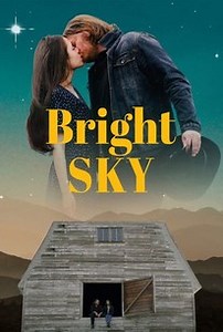 Bright Sky | Cast and Crew | Rotten Tomatoes