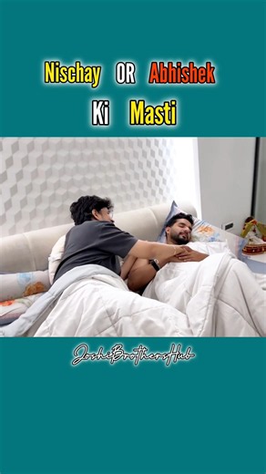 Nischay Aur Abhishek Ki Masti || #triggeredinsaan #fukrainsaan #shorts
