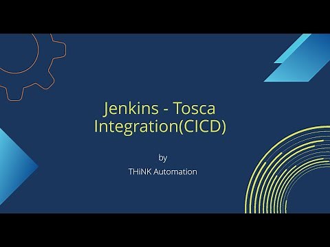 How to Integrate Tosca with Jenkins | CICD