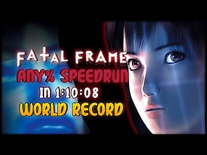 Fatal Frame Any% Speedrun in 1:10:08 (Former World Record)