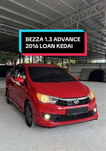 Perodua Bezza 1.3 Advance: Ciri-Ciri Terbaik
