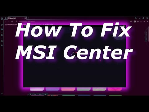 How To Fix MSI Center Non Stop Loading on User Scenario