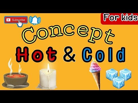 Hot And Cold || Concept for kids || Learn with Nour