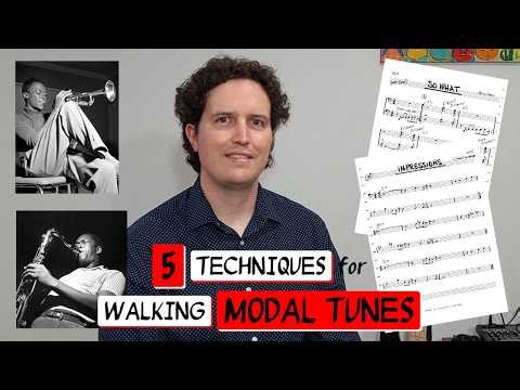 5 Techniques for Walking Modal Tunes | How to Play Tunes like "So What" and "Impressions" 😎🎵
