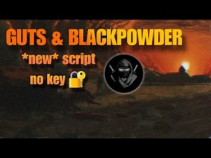 *NEW* Guts and Blackpowder Script | No key 🔐 |Script in pinned comment 📍