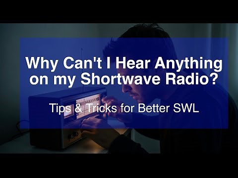 Why Can't I Hear Anything on my Shortwave Radio?