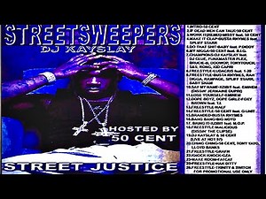 (FULL MIXTAPE) DJ Kay Slay - Street Justice Pt. 1: Hosted By 50 Cent (2002)